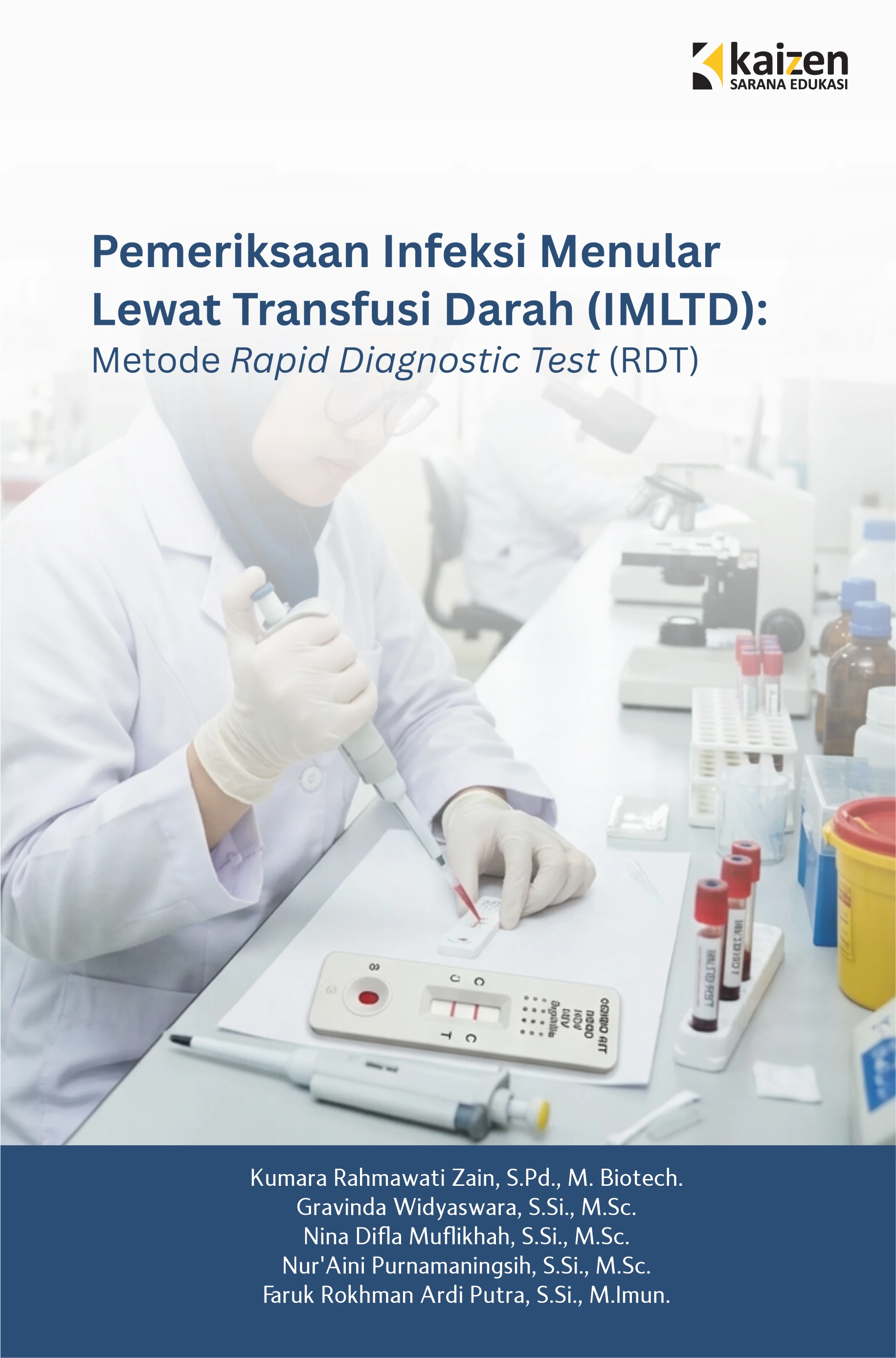 Pemeriksaan Infeksi Menular Lewat Transfusi Darah (IMLTD) Metode Rapid Diagnostic Test (RDT)