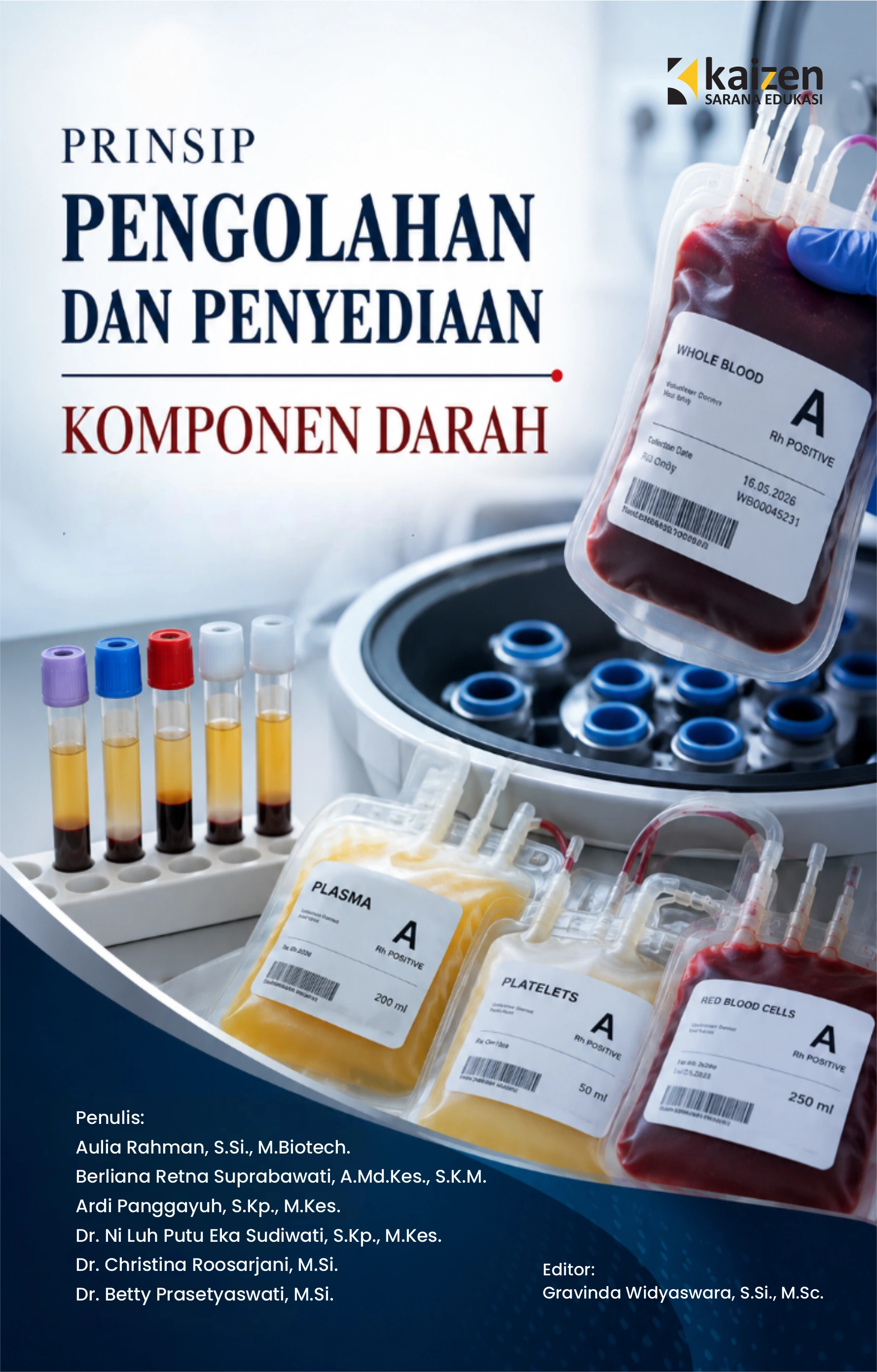 Prinsip Pengolahan dan Penyediaan Komponen Darah