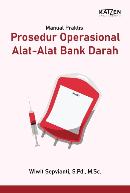 Manual Praktis Prosedur Operasional Alat Alat Bank Darah